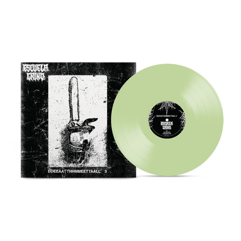 Escuela Grind - DDEEAATTHHMMEETTAALL Glow In The Dark Vinyl EP