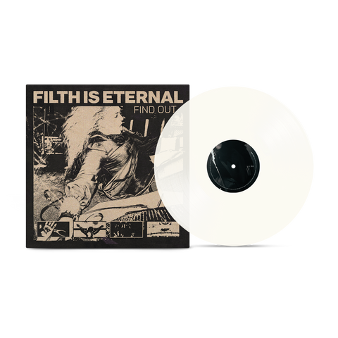 Filth Is Eternal - Find Out Milky Clear Vinyl