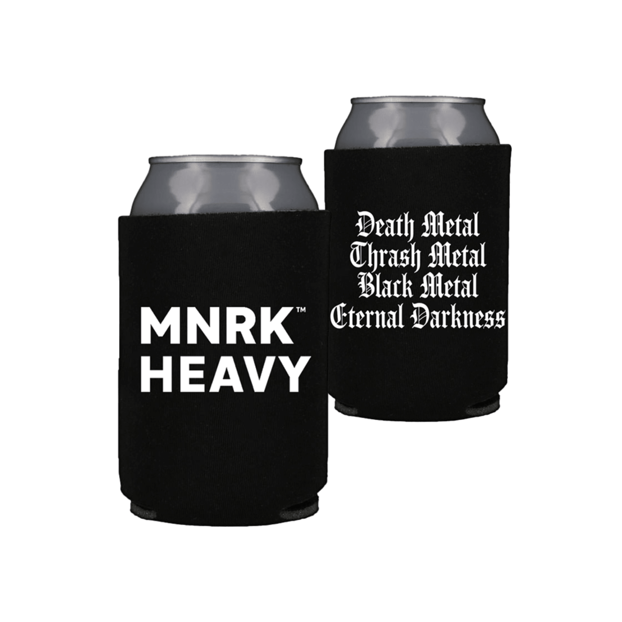 MNRK Heavy Official Label Store | Eternal Darkness Beverage Koozie