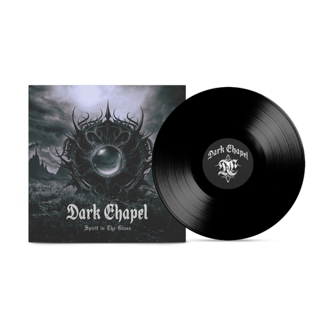 Dark Chapel - ‘Spirit In The Glass’ Black Vinyl